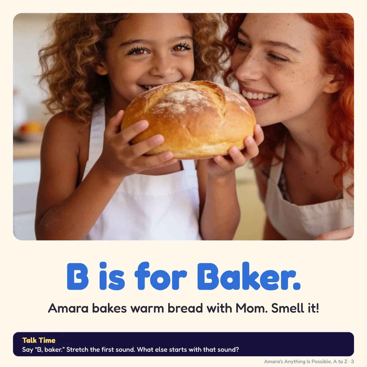 Page 3 of Anything Is Possible, A to Z: B is for Baker. Amara bakes warm bread with Mom. Smell it!