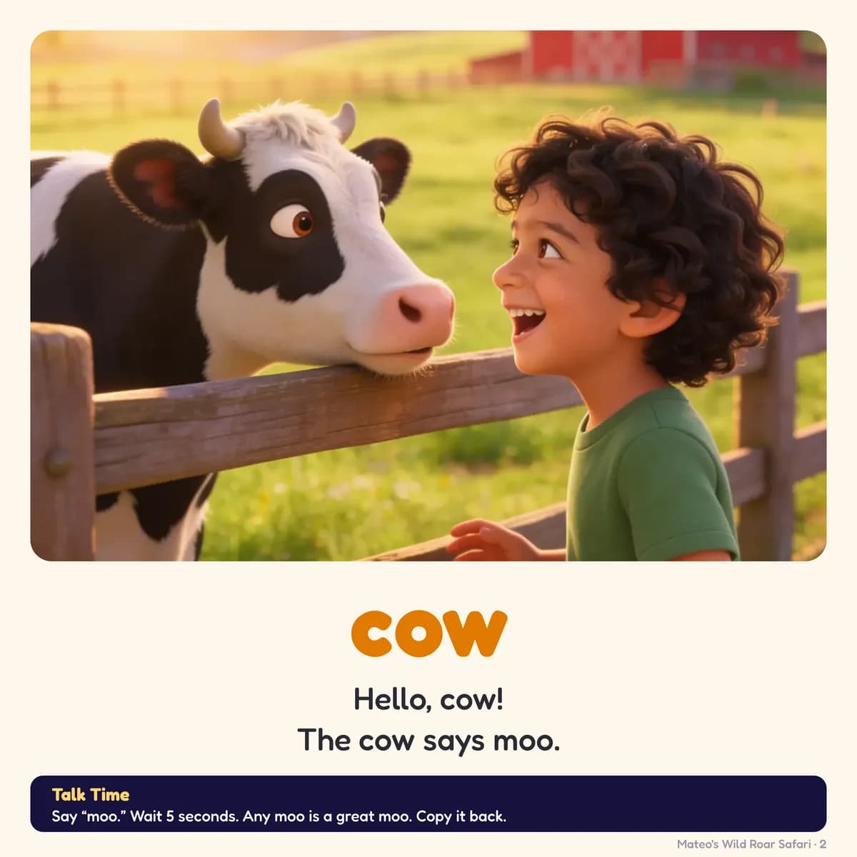 Page 2 of Wild Roar Safari: cow Hello, cow! The cow says moo.